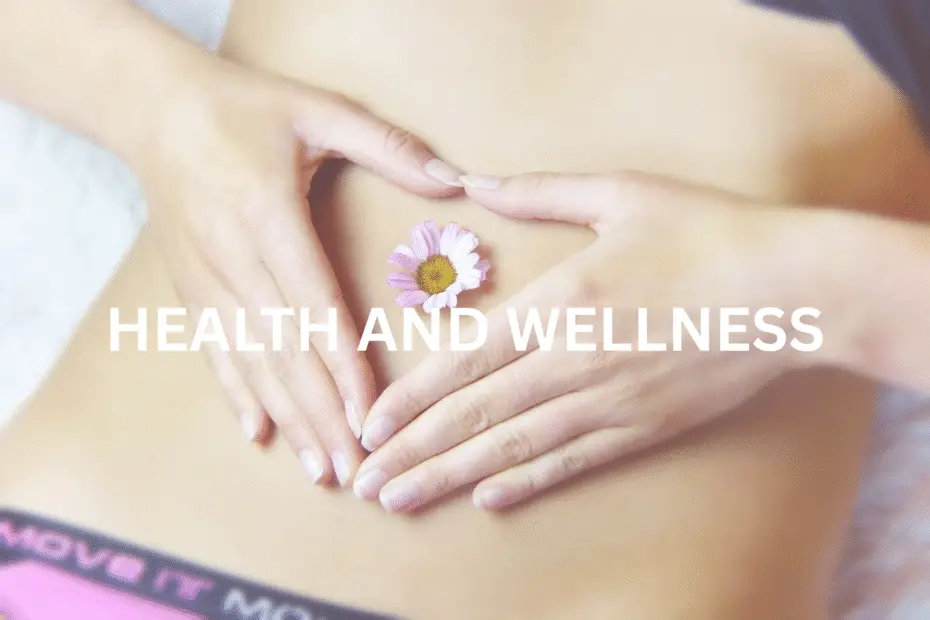 Health And Wellness